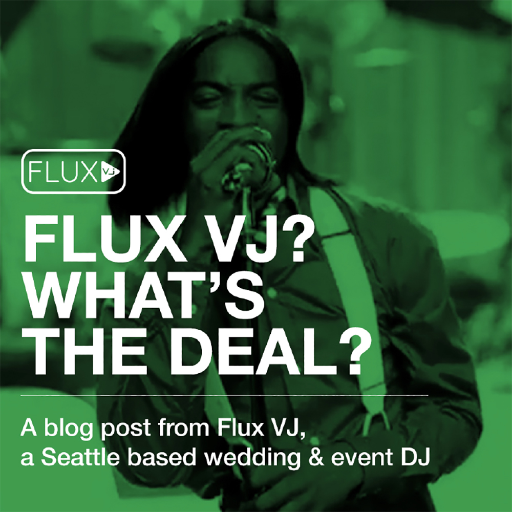 Flux VJ what's the deal banner blog - Video DJ Wedding DJ